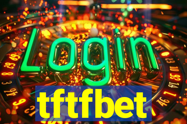 tftfbet