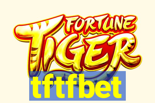 tftfbet