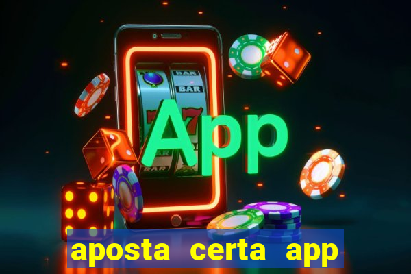 aposta certa app jogo do bicho