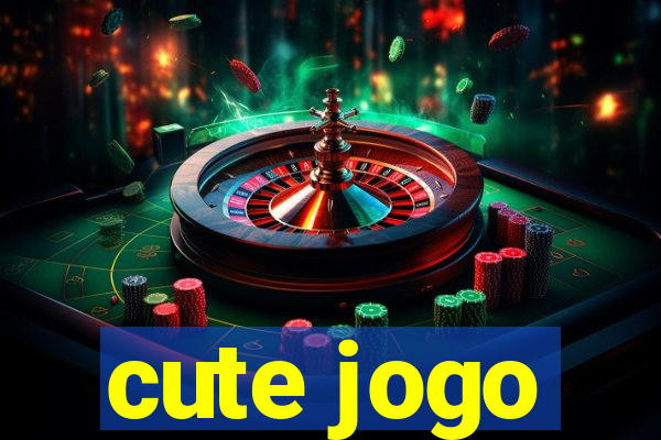 cute jogo