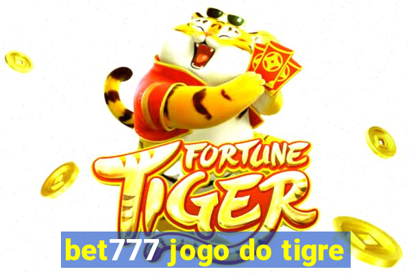 bet777 jogo do tigre