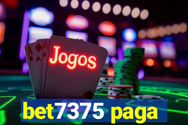 bet7375 paga