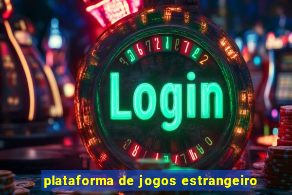 plataforma de jogos estrangeiro