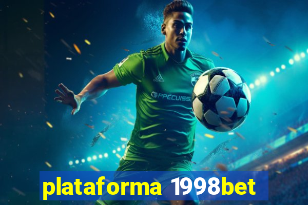 plataforma 1998bet