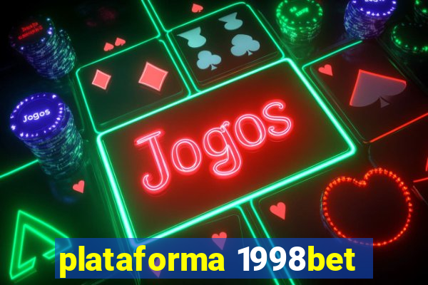 plataforma 1998bet