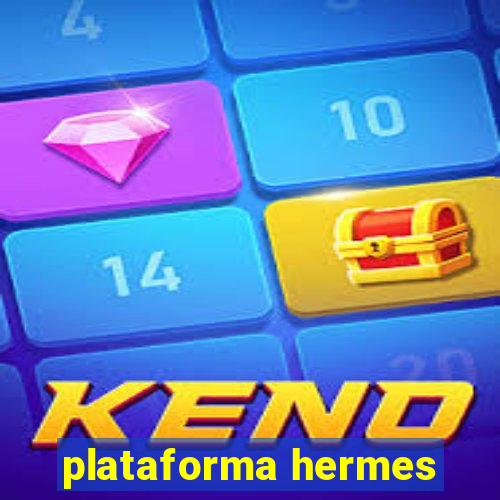 plataforma hermes