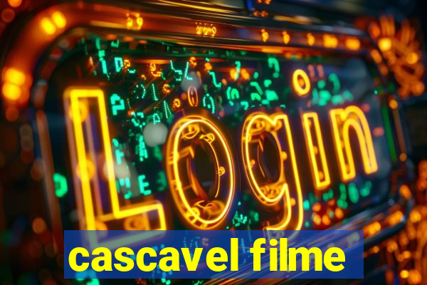 cascavel filme