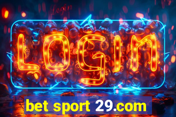 bet sport 29.com