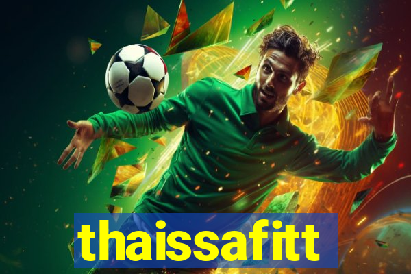 thaissafitt