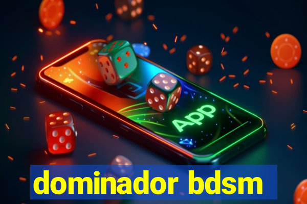 dominador bdsm