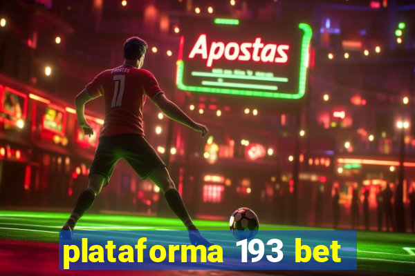 plataforma 193 bet