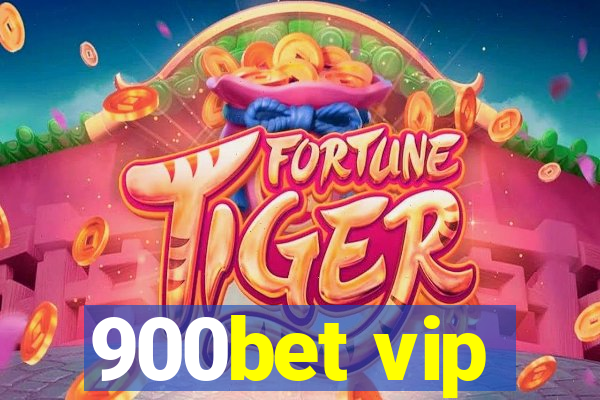 900bet vip