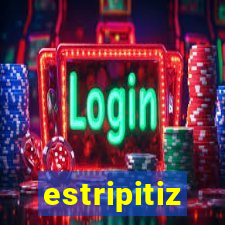 estripitiz