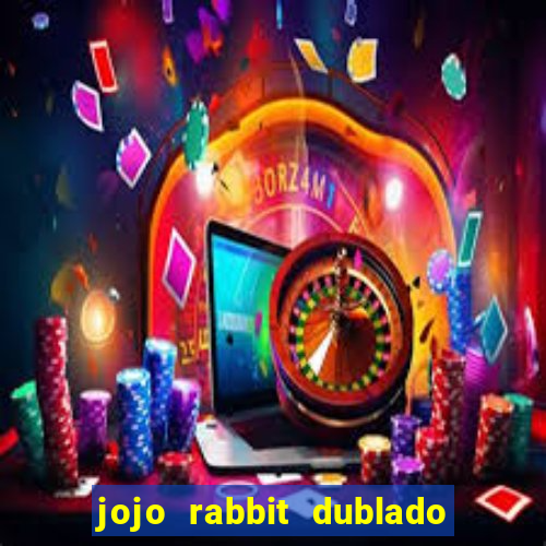 jojo rabbit dublado assistir online