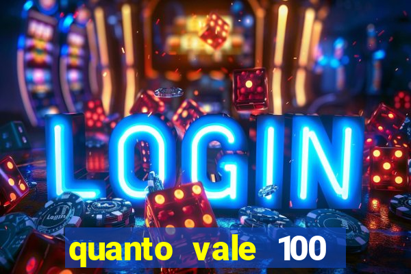 quanto vale 100 pesos em real