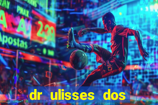 dr ulisses dos santos ortopedista