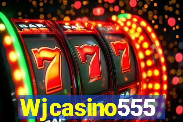 Wjcasino555