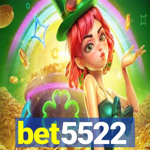 bet5522