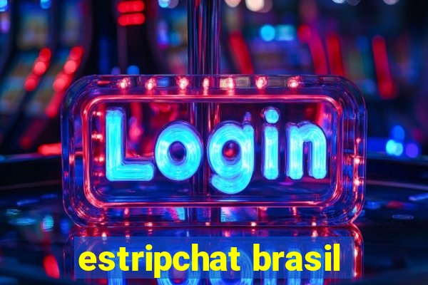 estripchat brasil