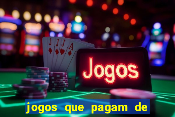 jogos que pagam de verdade sem depositar nada