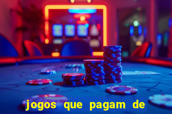 jogos que pagam de verdade sem depositar nada