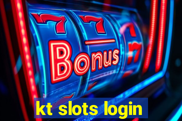 kt slots login