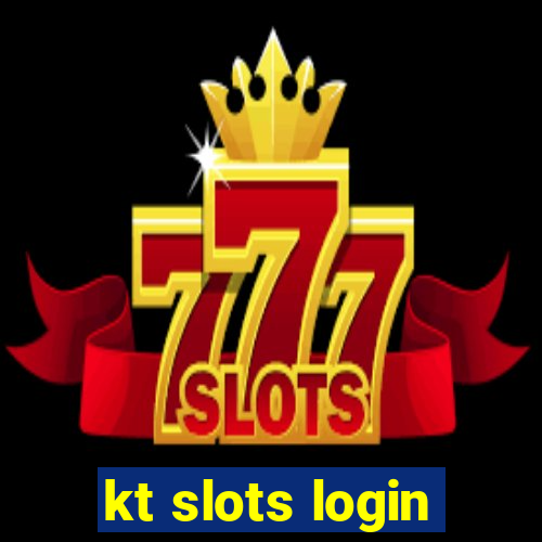 kt slots login