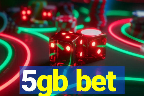 5gb bet