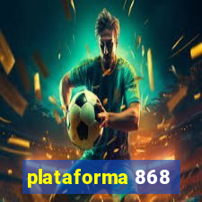 plataforma 868