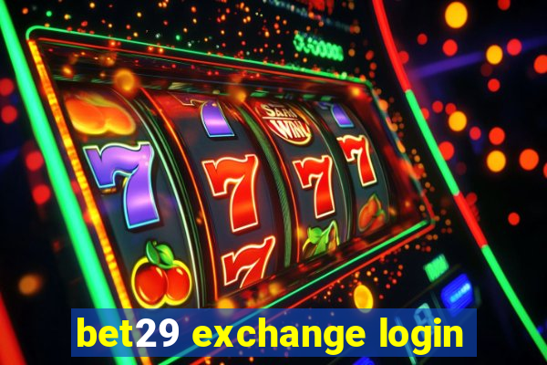 bet29 exchange login