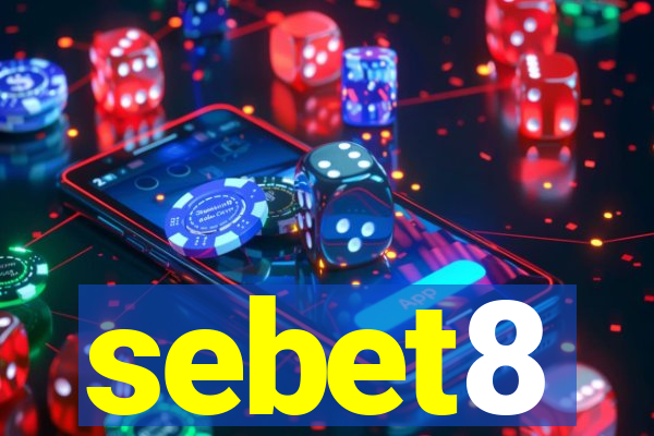 sebet8