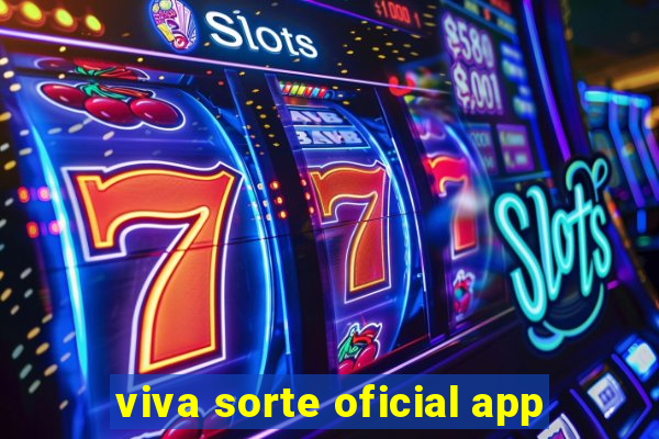 viva sorte oficial app