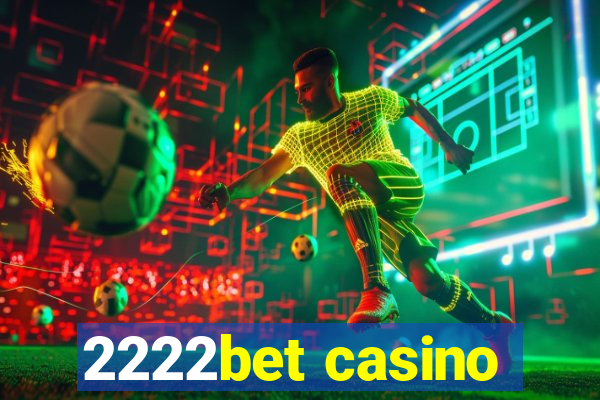 2222bet casino