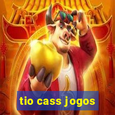 tio cass jogos