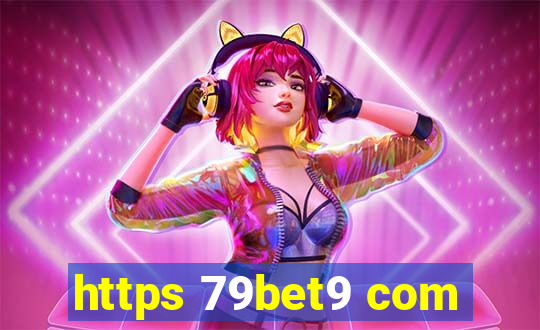 https 79bet9 com