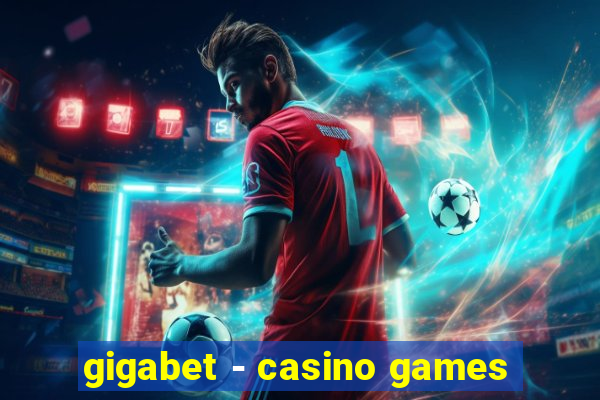 gigabet - casino games