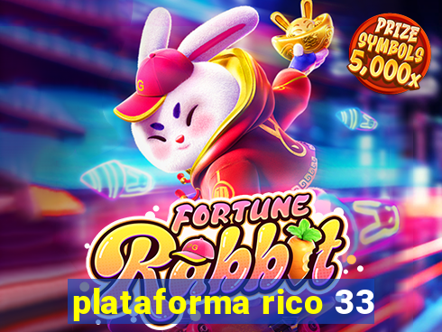 plataforma rico 33