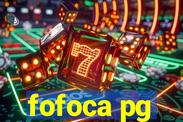 fofoca pg