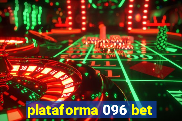 plataforma 096 bet