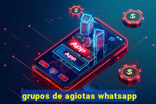 grupos de agiotas whatsapp