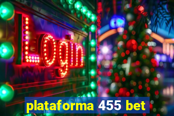 plataforma 455 bet