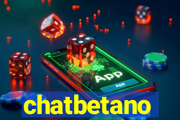 chatbetano