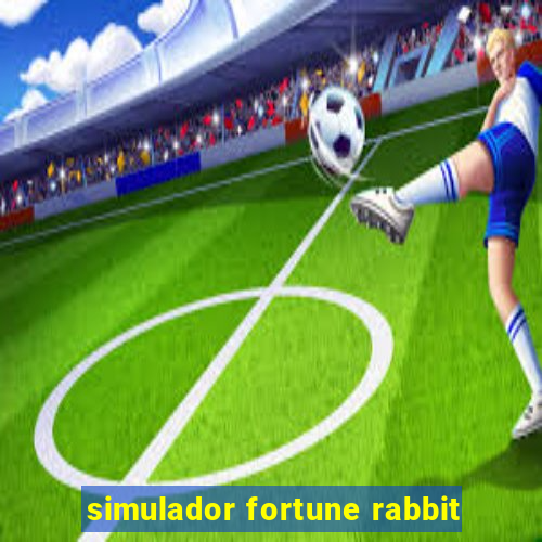 simulador fortune rabbit