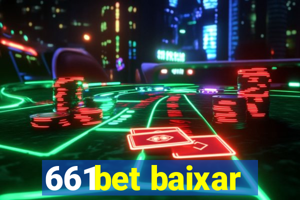 661bet baixar