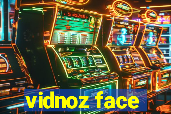 vidnoz face