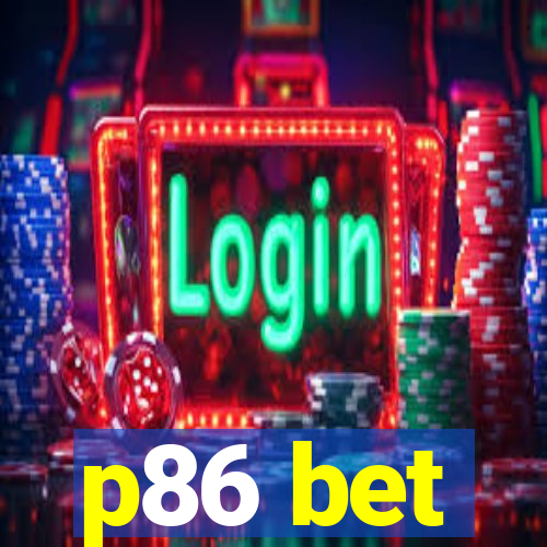 p86 bet