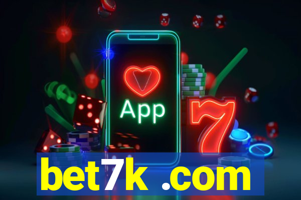 bet7k .com