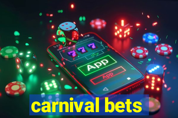 carnival bets