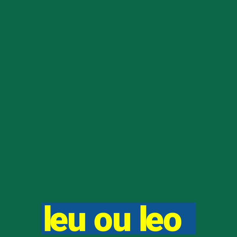 leu ou leo