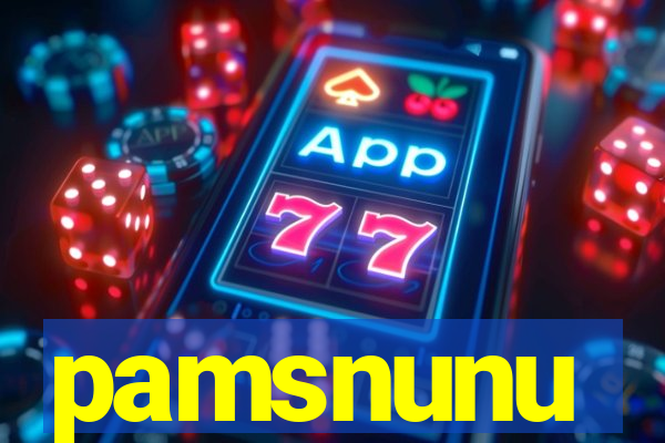 pamsnunu